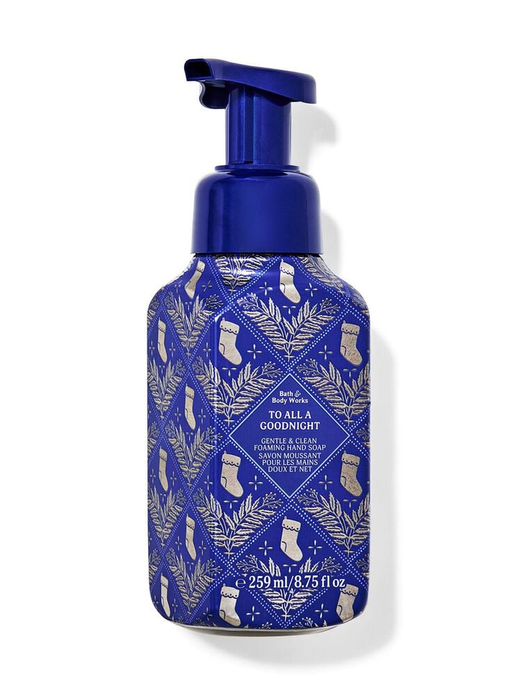 To All A Good Night Gentle & Clean Foaming Hand Soap Gentle & Clean Foaming Hand Soap
