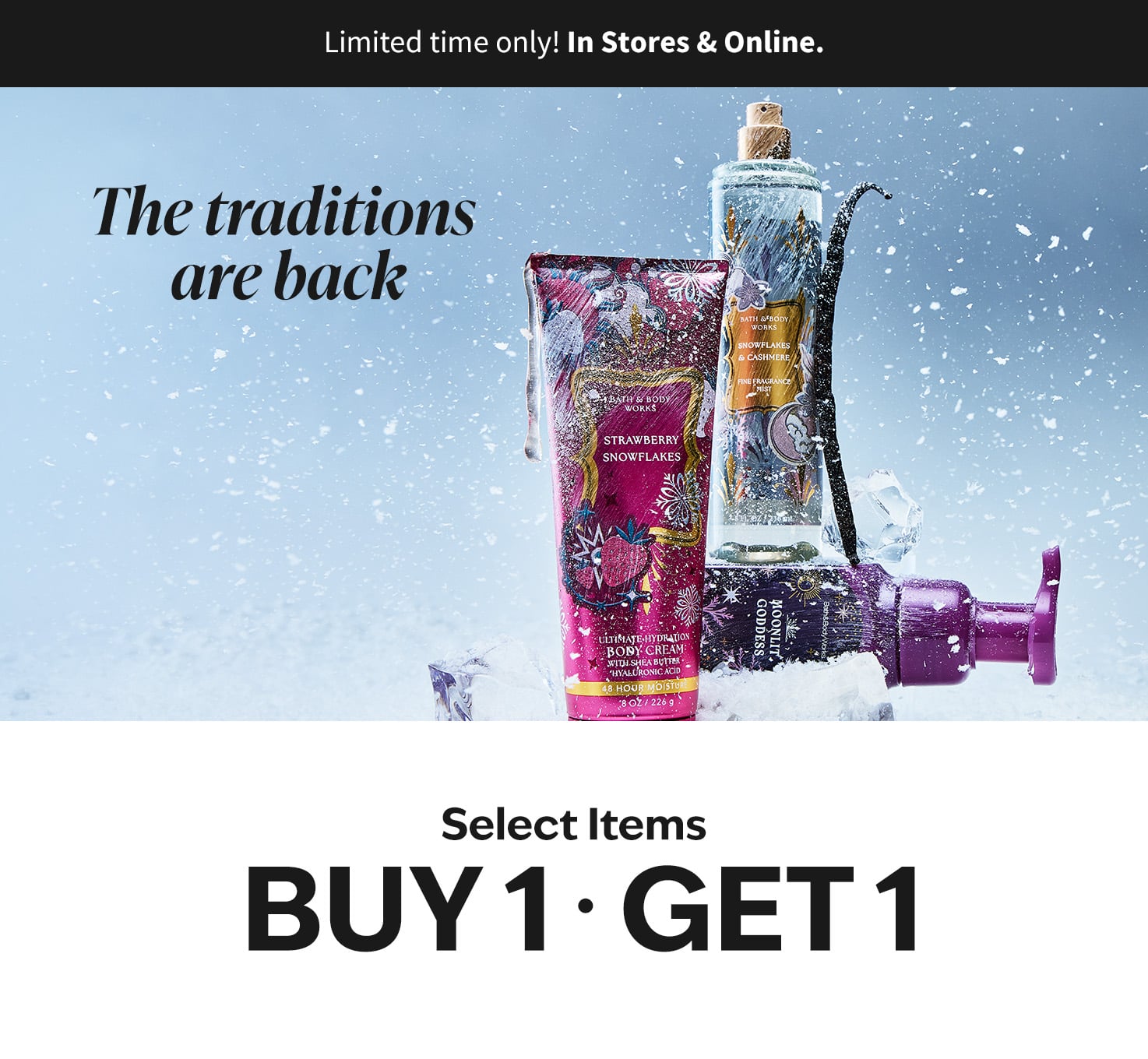 Select Items, Buy 1 Get 1 FREE